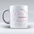 Caneca Personalizada "Mãe escreve-se amor"